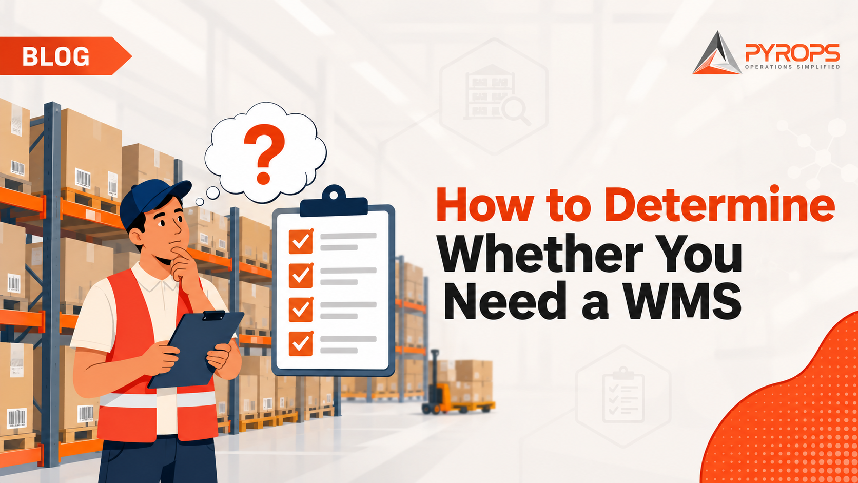 <strong>How to Determine Whether You Need a WMS</strong>